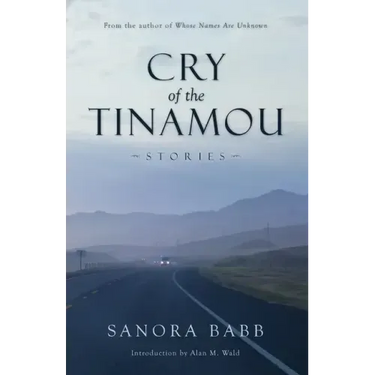 Cry of the Tinamou: Stories