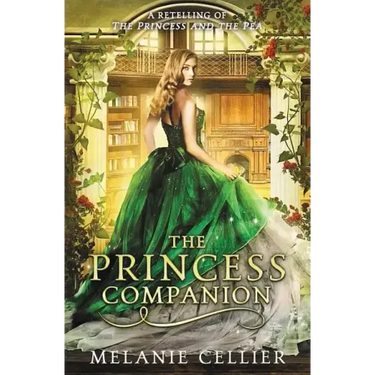 The Princess Companion: A Retelling of The Princess and the Pea
