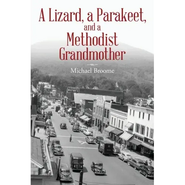 A Lizard, a Parakeet, and a Methodist Grandmother