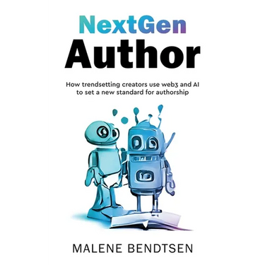 NextGen Author: How trendsetting creators use web3 and AI to set a new standard for authorship