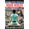 The Hood Health Handbook Volume 2: A Practical Guide to Health and Wellness in the Urban Community