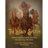 The Legacy System: The most comprehensive - profitable horseracing selection method ever published
