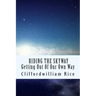 Riding the Skyway: Getting Out of Our Own Way