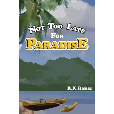 Not too late for Paradise