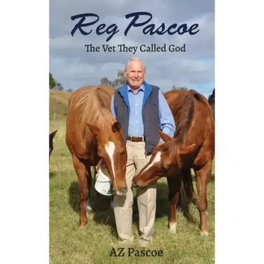 Reg Pascoe: The Vet They Called God