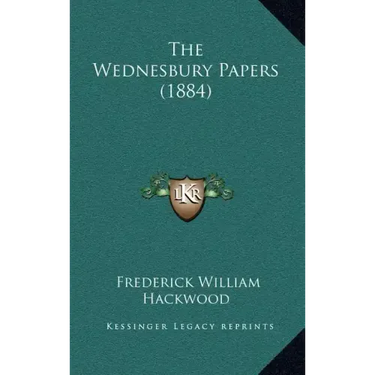 The Wednesbury Papers (1884)