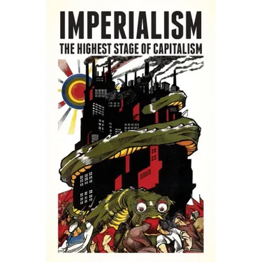 Imperialism: The Highest Stage of Capitalism