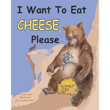 I Want to Eat Cheese, Please