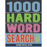 1000 Hard Word Search Puzzles: Fun Way to Occupy Yourself
