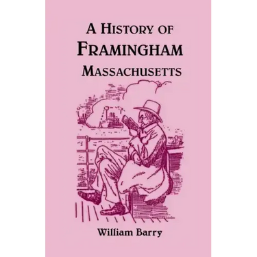 A History of Framingham, Massachusetts