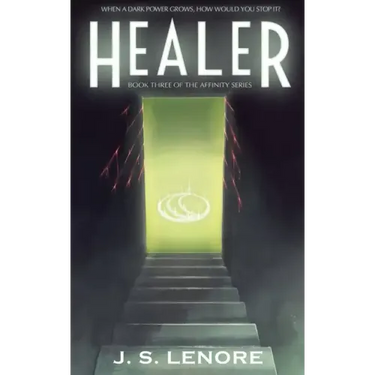 Healer: Book Three of the Affinity Series