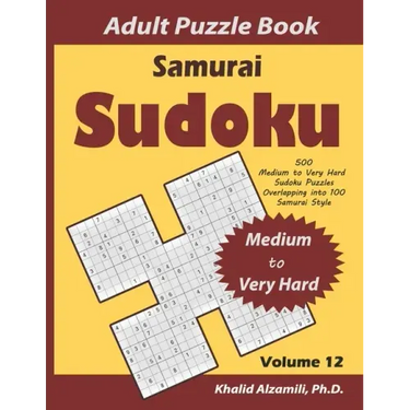 Samurai Sudoku Adult Puzzle Book: 500 Medium to Very Hard Sudoku Puzzles Overlapping into 100 Samurai Style: Keep Your Brain Young