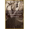 On the Road to West Egg: The Volatile Relationship of F. Scott and Zelda Fitzgerald