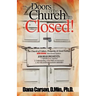 The Doors of the Church Are Closed