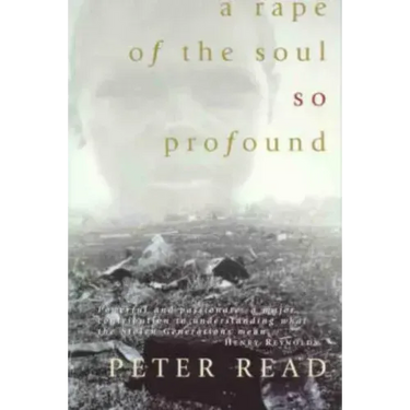 A Rape of the Soul So Profound: The Return of the Stolen Generation