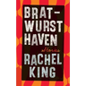 Bratwurst Haven: Stories
