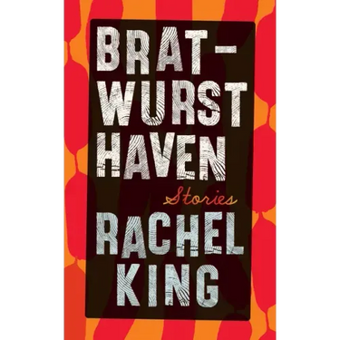 Bratwurst Haven: Stories