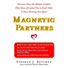 Magnetic Partners: Discover How the Hidden Conflict That Once Attract