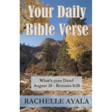 Your Daily Bible Verse: 366 Verses Correlated by Month and Day