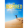 Be Inspired: 1000 Inspirational Quotes for Success, Leadership, Finance and much more...