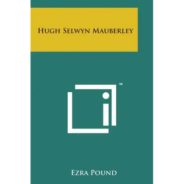 Hugh Selwyn Mauberley