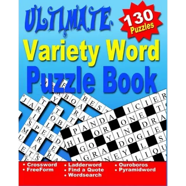 Word Puzzle Book for Adults: Ultimate Word Puzzle Book for Adults and Teenagers (Word Search, Crossword, Ladder Word, Find a Quote, Ouroboros, Pyra