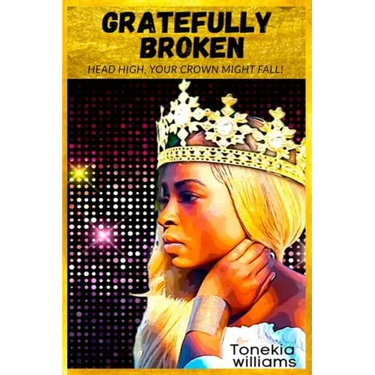 Gratefully Broken