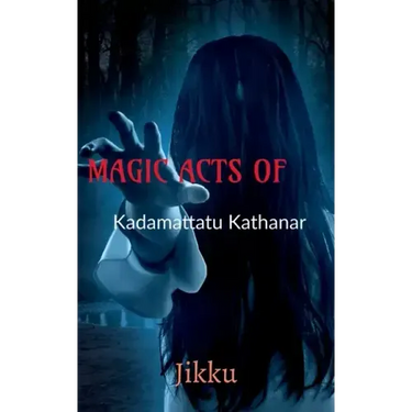 MAGIC ACTS OF Kadamattathu Kathanar