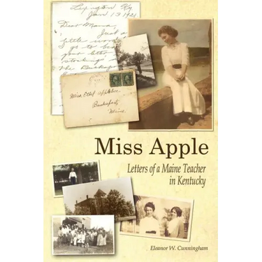 Miss Apple: Letters of a Maine Teacher in Kentucky