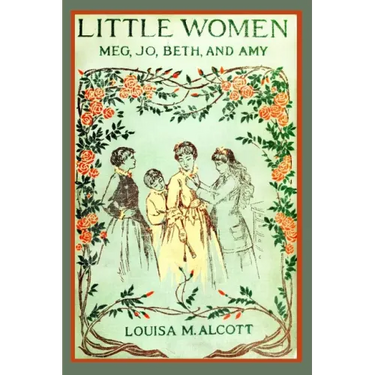 Little Women (Illustrated): Complete and Unabridged 1896 Illustrated Edition