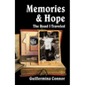 Memories and Hope: The Road I Traveled