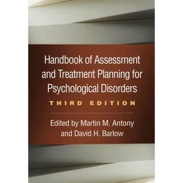 Handbook of Assessment and Treatment Planning for Psychological Disorders