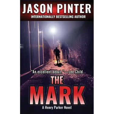 The Mark: A Henry Parker Novel