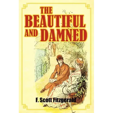 The Beautiful and Damned