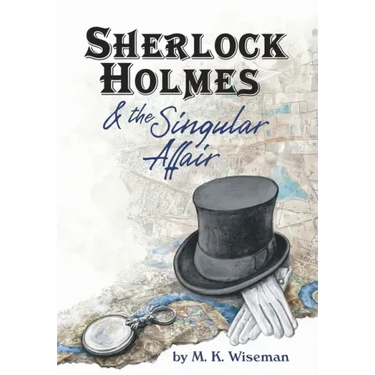 Sherlock Holmes & the Singular Affair