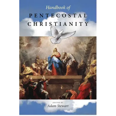 Handbook of Pentecostal Christianity