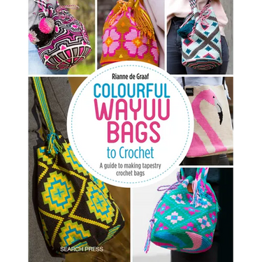 Colourful Wayuu Bags to Crochet: A Guide to Making Tapestry Crochet Bags