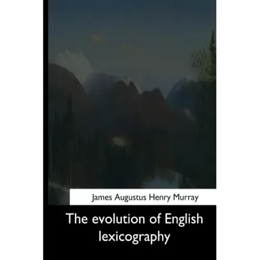The Evolution of English Lexicography