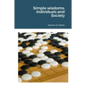 Simple wisdoms: Individuals and Society