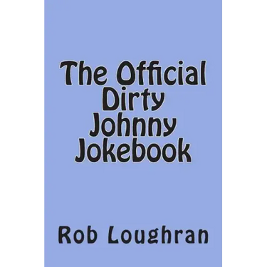 The Official Dirty Johnny Jokebook