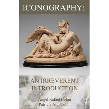 Iconography: An Irreverent Introduction