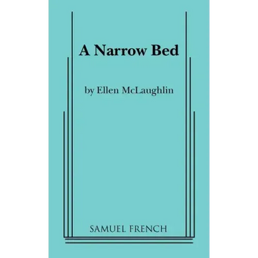 A Narrow Bed