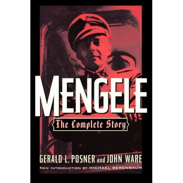 Mengele: The Complete Story