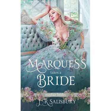The Marquess Takes A Bride