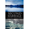Second Marriage - Calm Seas or Raging Storm