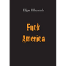 Fuck America: Bronsky's Confession
