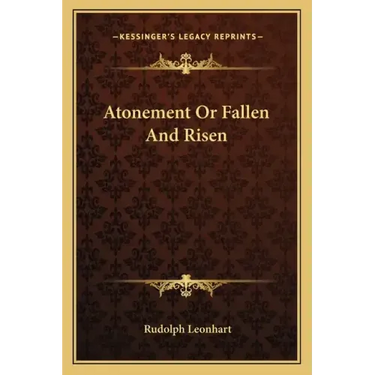 Atonement or Fallen and Risen