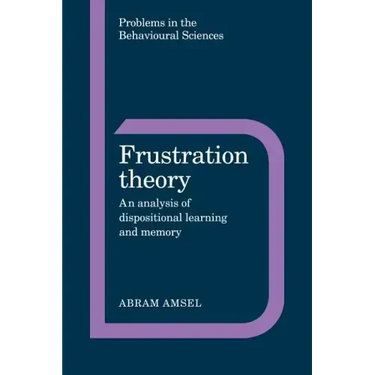 Frustration Theory: An Analysis of Dispositional Learning and Memory