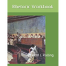 Rhetoric Workbook