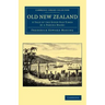 Old New Zealand: A Tale of the Good Old Times by a Pakeha Maori